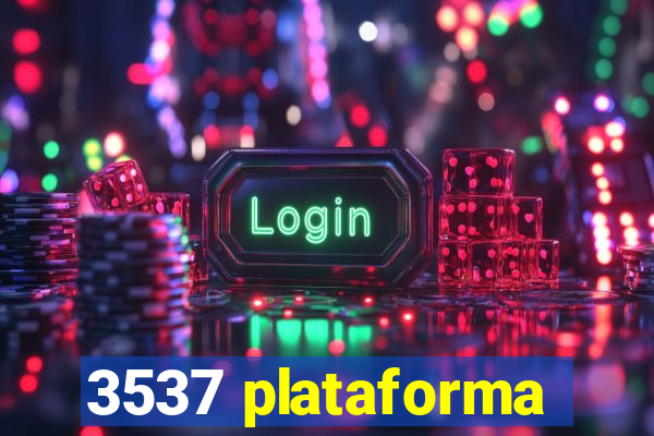 3537 plataforma